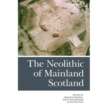 The Neolithic of Mainland Scotland