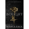 Bought: A Dark Mafia Romance