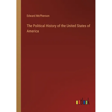 The Political History of the United States of America