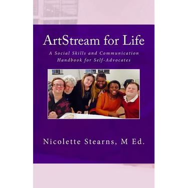 ArtStream for Life: A Social Skills and Communication Handbook for Self-Advocates