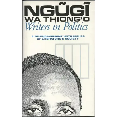Writers in Politics: A Re-Engagement with Issues of Literature and Society