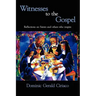 Witnesses to the Gospel: Reflections on Saints and Others Who Inspire