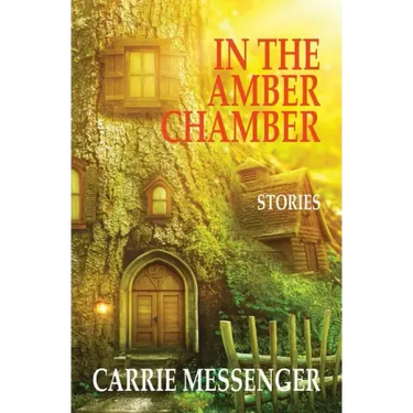In the Amber Chamber: Stories