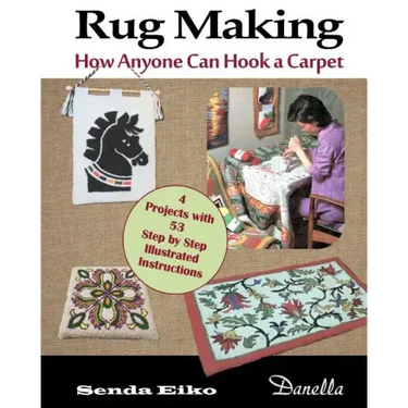Rug Making: How Anyone Can Hook a Carpet