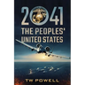 2041 The Peoples' United States