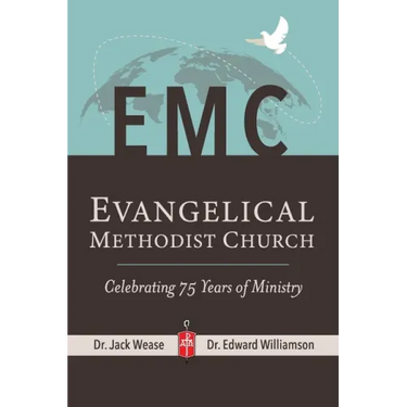 Evangelical Methodist Church: "Celebrating 75 Years of Ministry"
