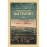 The Battle For Baltimore 1814