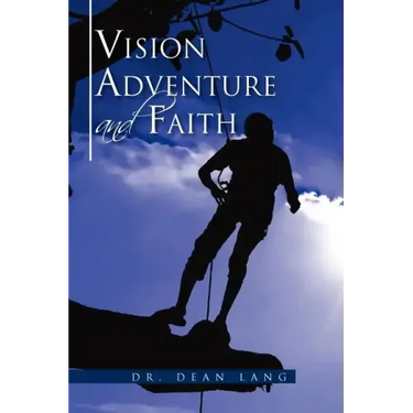 VISION, ADVENTURE and FAITH