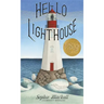 Hello Lighthouse (Caldecott Medal Winner)