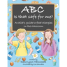 Abc Is That Safe for Me?