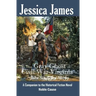 The Gray Ghost of Civil War Virginia: John Singleton Mosby: A Companion to Jessica James' Historical Fiction Novel NOBLE CAUSE