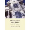 Embracing the Past: Stories of the people who live in historic districts