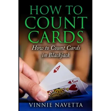 How to Count Cards: How to Count Cards in Blackjack