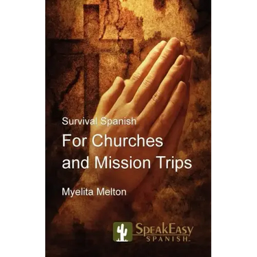 Survival Spanish for Churches and Mission Trips