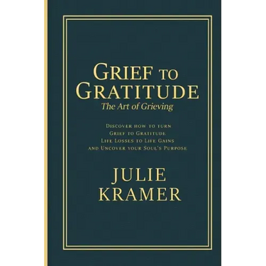 Grief to Gratitude
