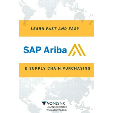 Learn SAP Ariba and Supply Chain Purchasing: Fast and Easy!