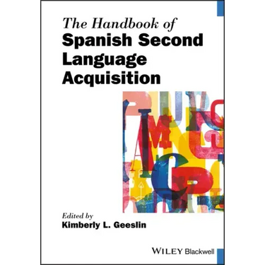 The Handbook of Spanish Second Language Acquisition