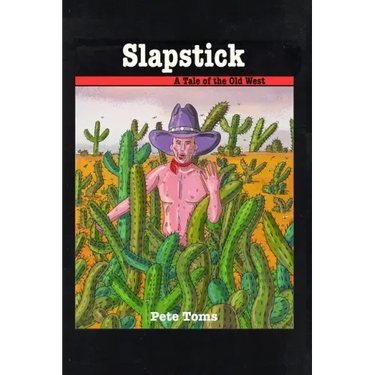Slapstick: A Tale of the Old West