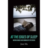At the Edges of Sleep: Moving Images and Somnolent Spectators