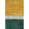 Global Islam: A Very Short Introduction