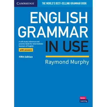 English Grammar in Use Book with Answers: A Self-Study Reference and Practice Book for Intermediate Learners of English