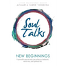 Soul Talks: New Beginnings