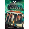 The Bell, the Flutes, and the Final Peril