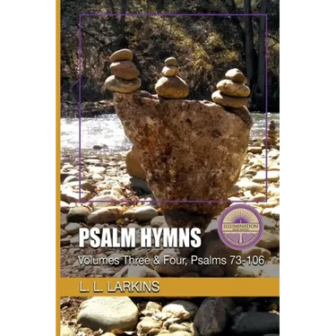 Psalm Hymns: Volumes Three & Four, Psalms 73-106