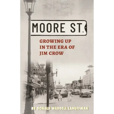Moore Street: Growing Up in the Era of Jim Crow
