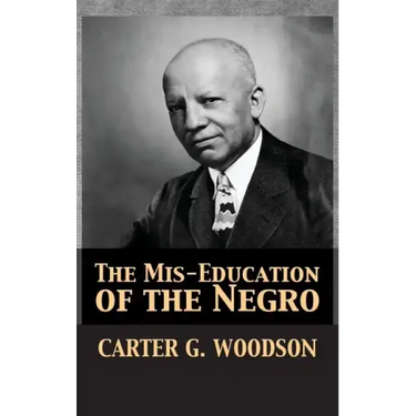 The Mis-Education of the Negro