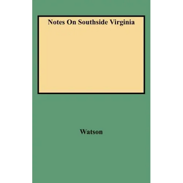 Notes on Southside Virginia