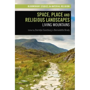 Space, Place and Religious Landscapes: Living Mountains