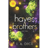 Hayes Brothers Series vol. 2: Too Strong, Too Hard, Too Long