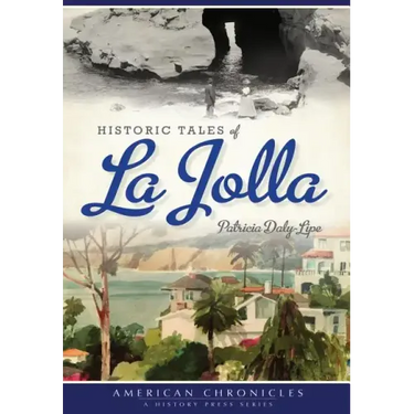 Historic Tales of La Jolla