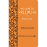100 Days to Freedom from Depression: Daily Devotional