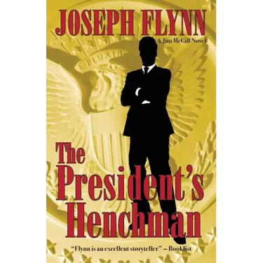 The President's Henchman