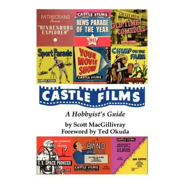 Castle Films: A Hobbyist's Guide