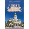 Playing in the Sandbox: A Lawyer's Guide (Second Edition)