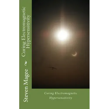 Curing Electromagnetic Hypersensitivity