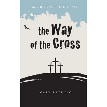 Meditations on the Way of the Cross