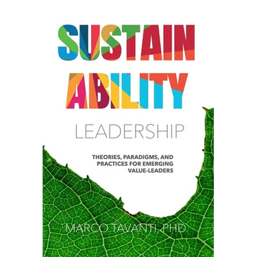 Sustainability Leadership: Theories, Paradigms, and Practices for Emerging Value-Leaders