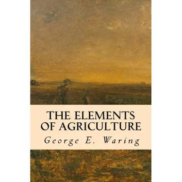 The Elements of Agriculture