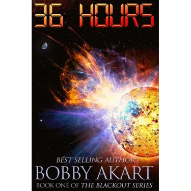 36 Hours: A Post-Apocalyptic EMP Survival Fiction Series