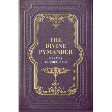 The Divine Pymander
