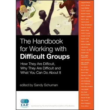 The Handbook for Working with Difficult Groups