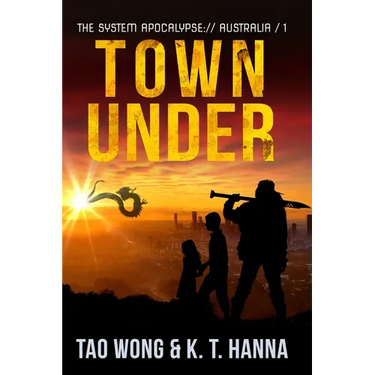 Town Under: A Post-Apocalyptic LitRPG
