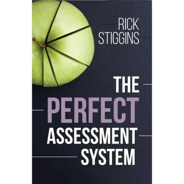 The Perfect Assessment System