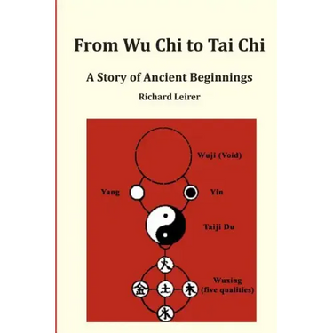 From Wu Chi to Tai Chi: A Story of Ancient Beginnings