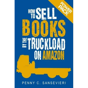 How to Sell Books by the Truckload on Amazon: Power Pack!: Sell More Books on Amazon - Get More Reviews on Amazon