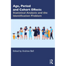 Age, Period and Cohort Effects: Statistical Analysis and the Identification Problem
